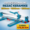 PROFESIONALNI REZAČ KERAMIKE
u dimenzijama 800mm / 1000mm / 1200mm