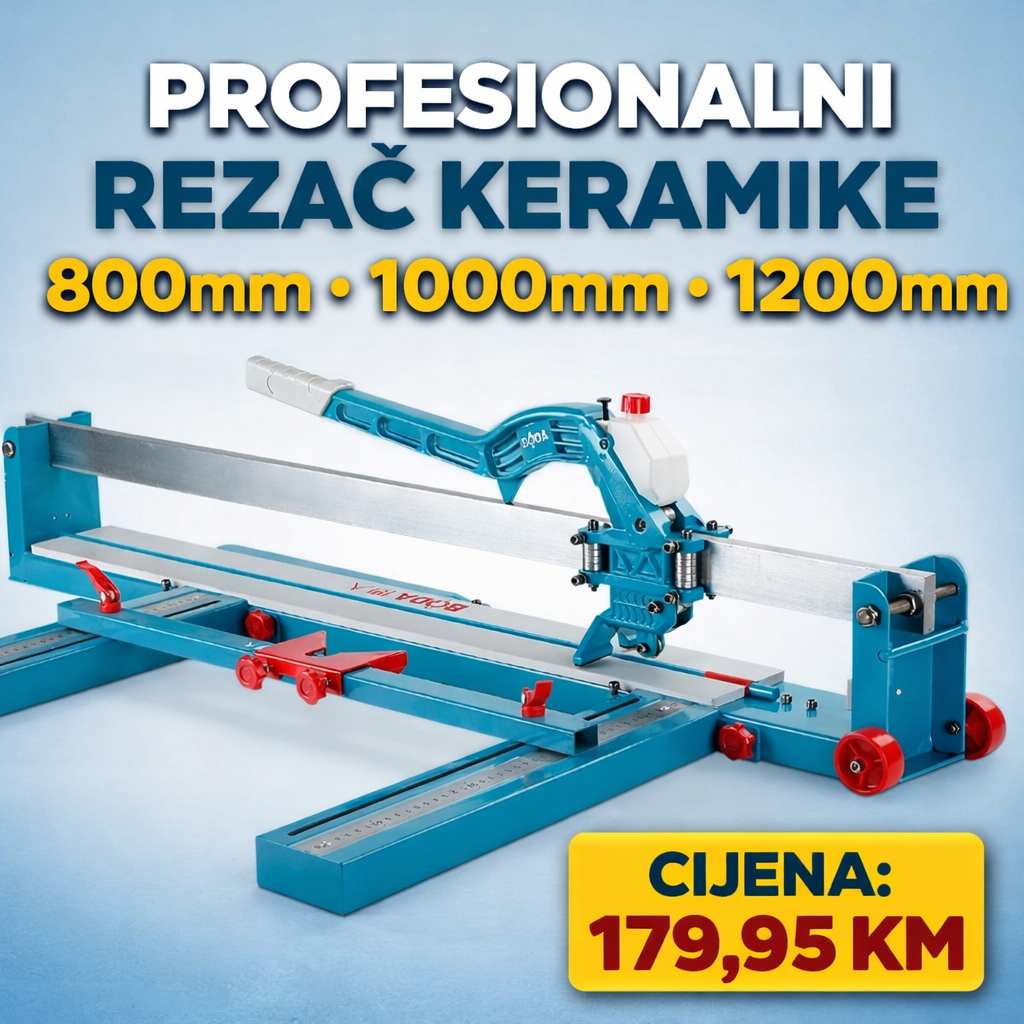 PROFESIONALNI REZAČ KERAMIKE
u dimenzijama 800mm / 1000mm / 1200mm